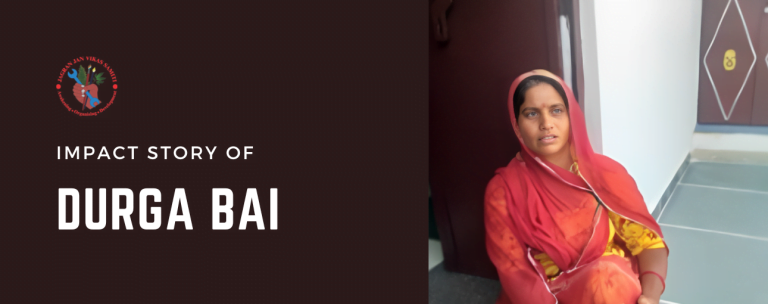 Impact Story of Durga Bai